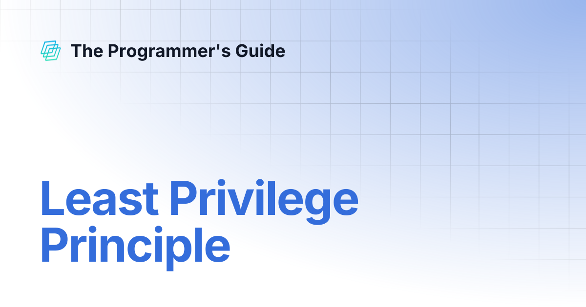 Picture of Least Privilege Principle | The Programmer's Guide