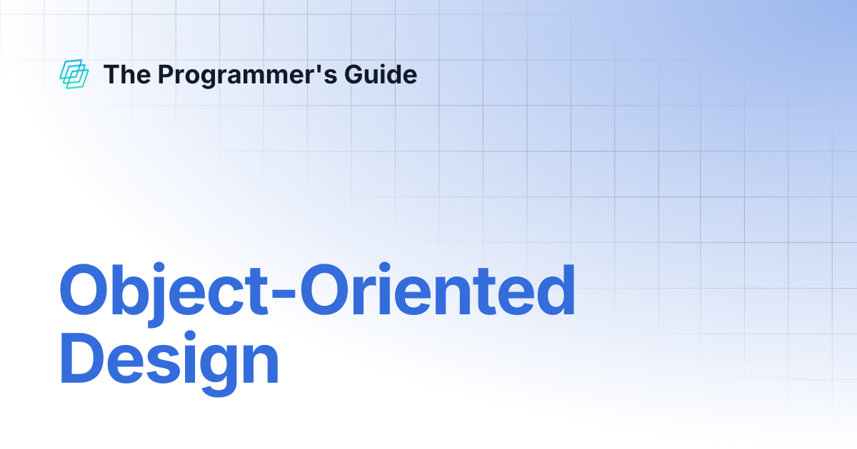 Object-Oriented Design | The Programmer's Guide