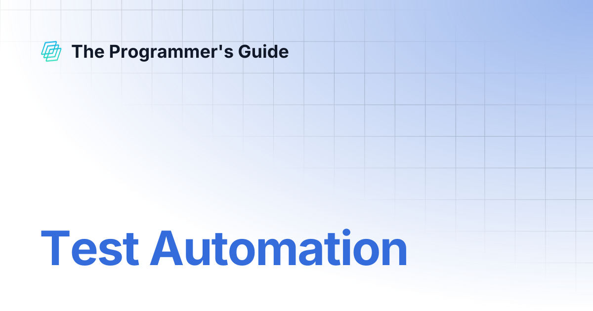 Test Automation | The Programmer's Guide