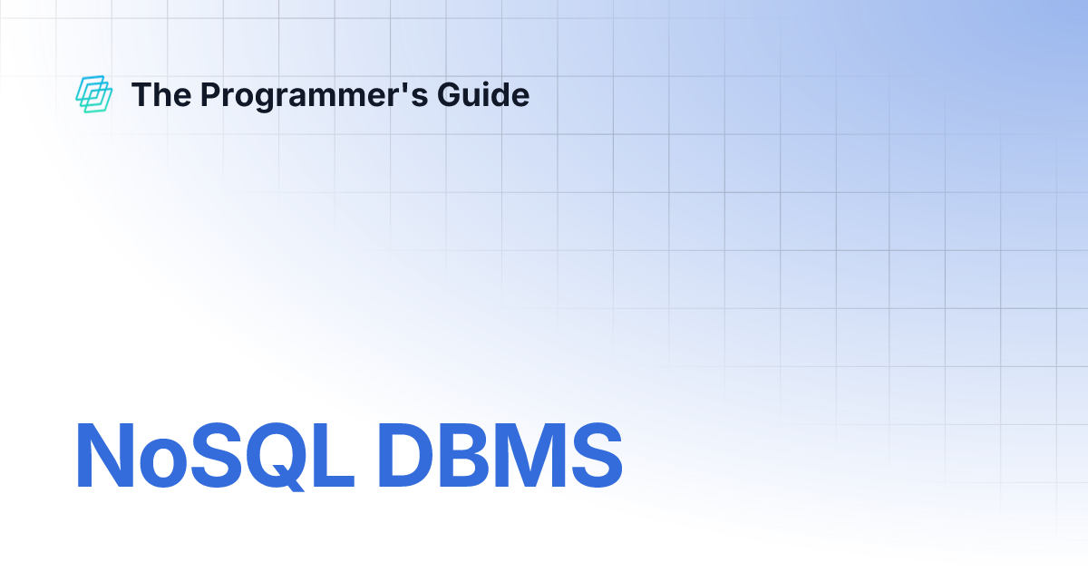 NoSQL DBMS | The Programmer's Guide