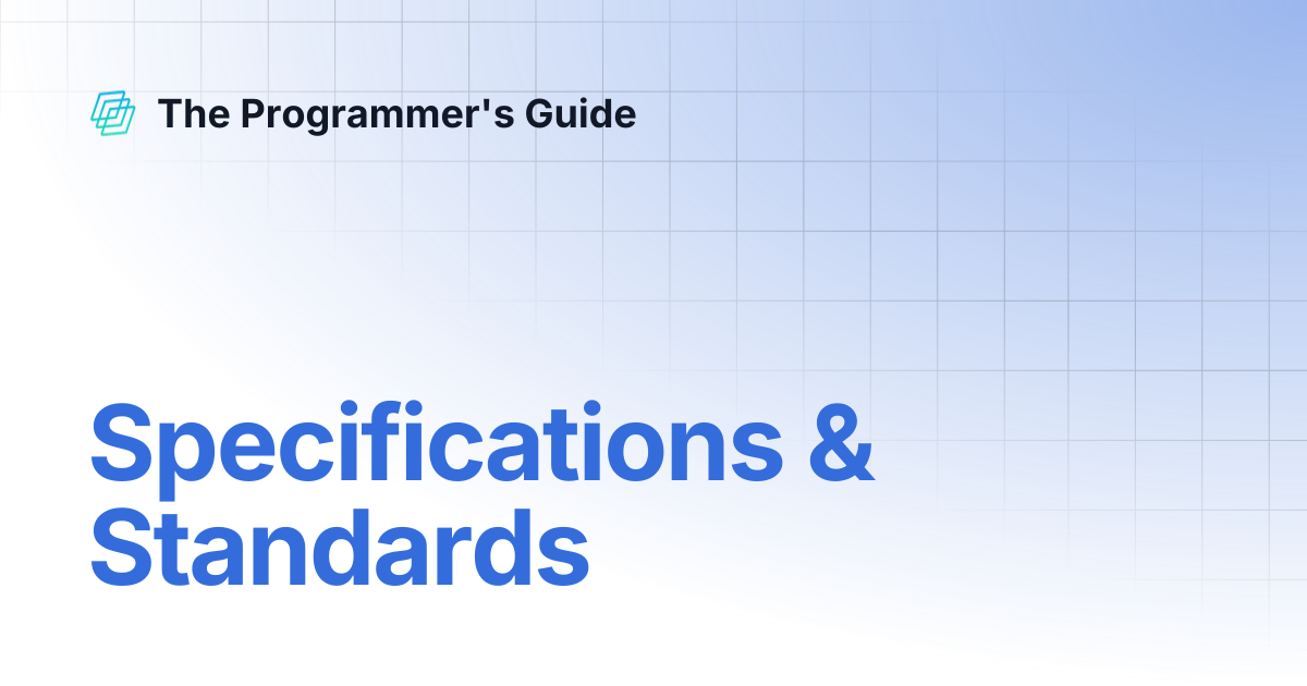 Specifications & Standards | The Programmer's Guide