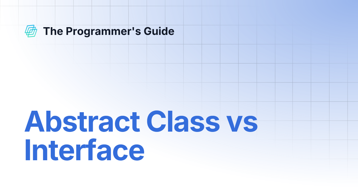 Abstract Class vs Interface | The Programmer's Guide